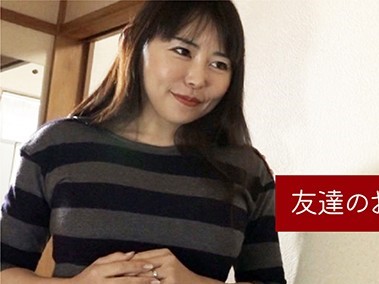 【熟女ママのぱこりまくり】「どうかしらぁ。♡」爆乳エロスギ熟女の友達のママと大胆に！エロすぎるプレイがヤバい禁断の浮気エッチ！